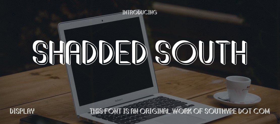 Shadded South Font