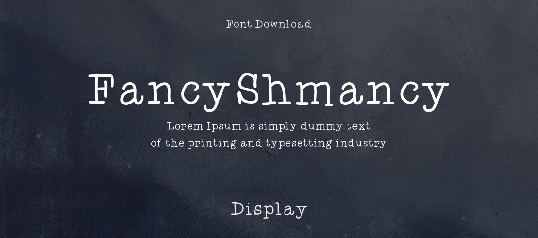 FancyShmancy Font