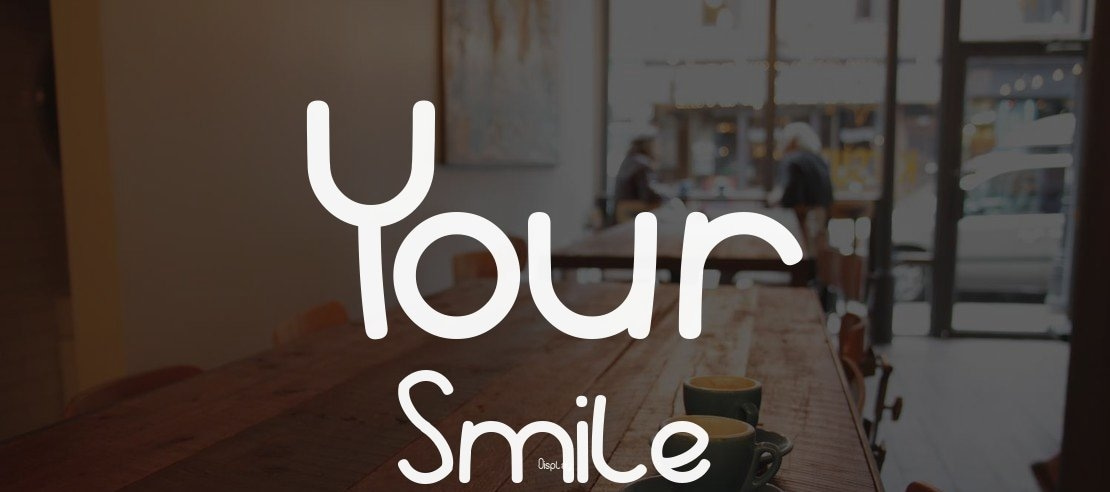 Your Smile Font