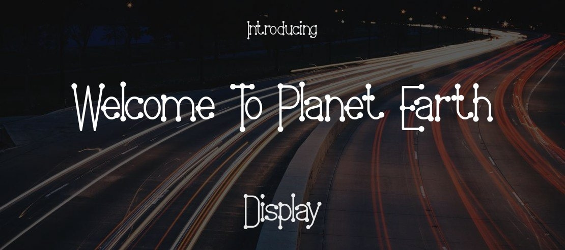 Welcome To Planet Earth Font