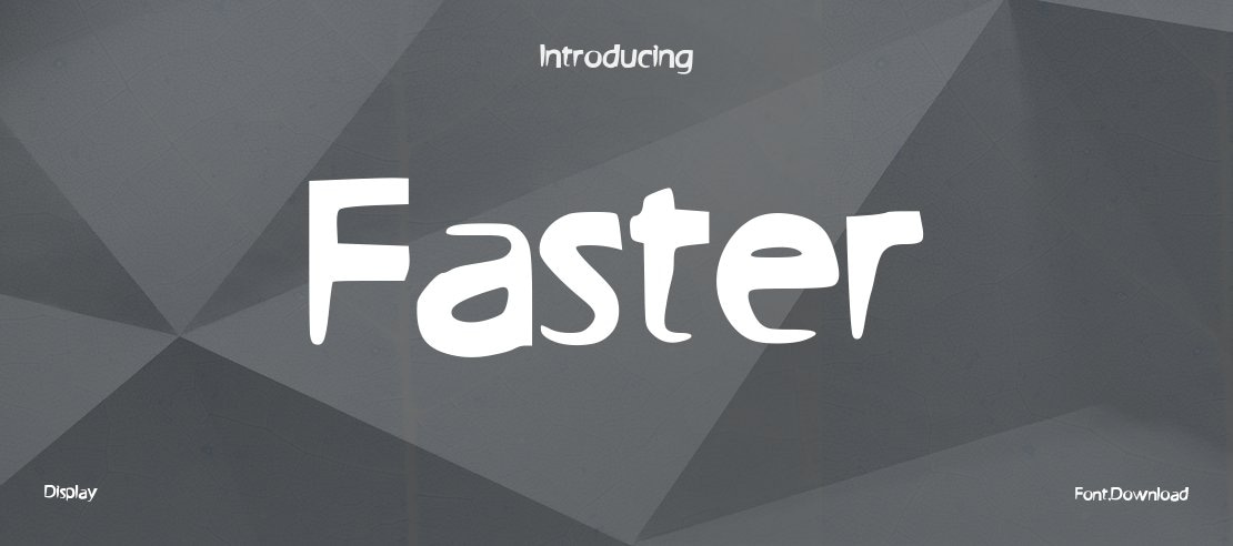 Faster Font