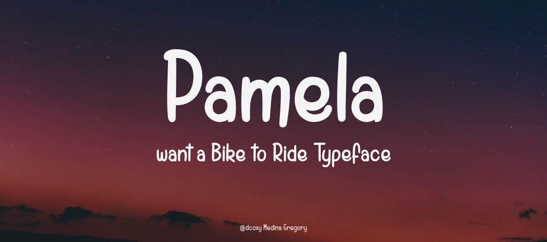 Pamela want a Bike to Ride Font Family