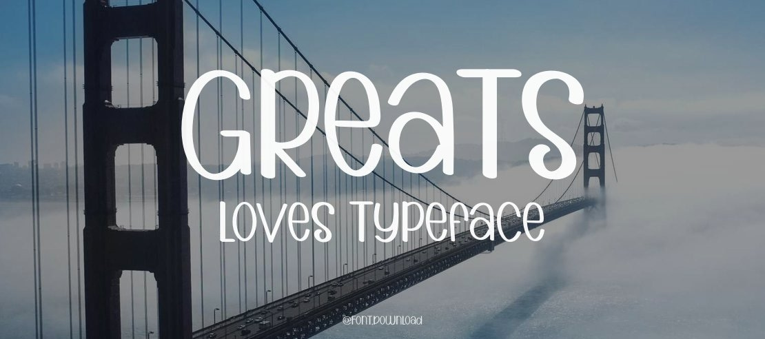 Greats Loves Font