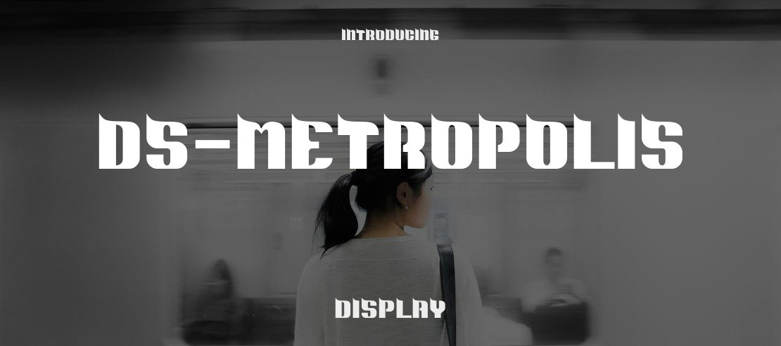 DS-Metropolis Font