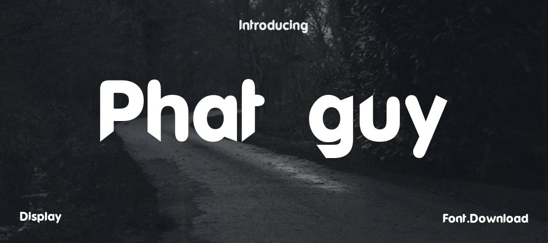 Phat guy Font