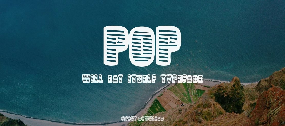 Pop Will Eat Itself Font