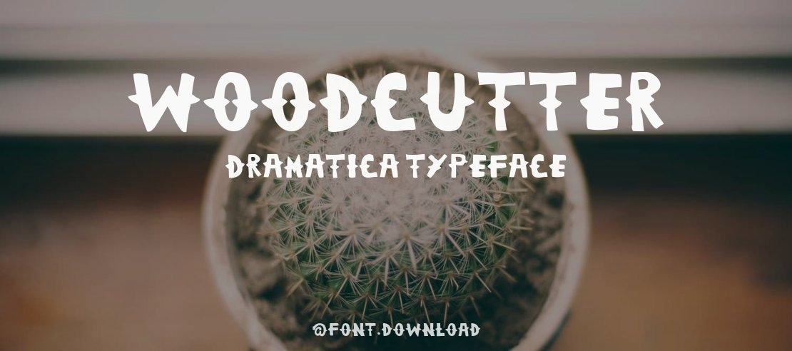 Woodcutter Dramatica Font