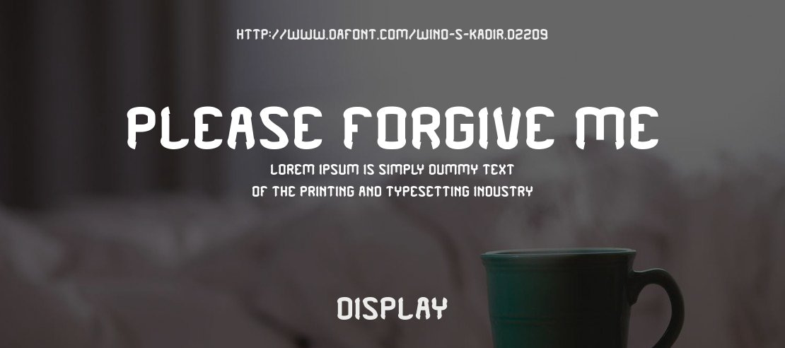 PLEASE FORGIVE ME Font Family