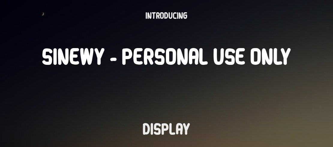 Sinewy - Personal Use Only Font
