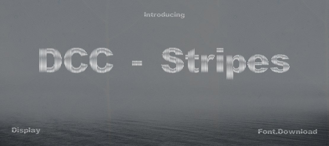 DCC - Stripes Font