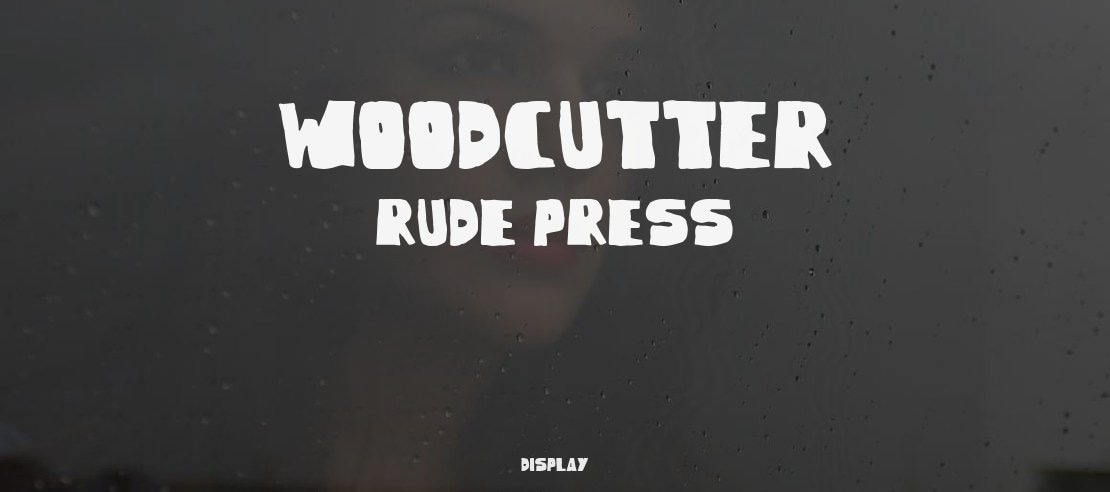 Woodcutter Rude Press Font