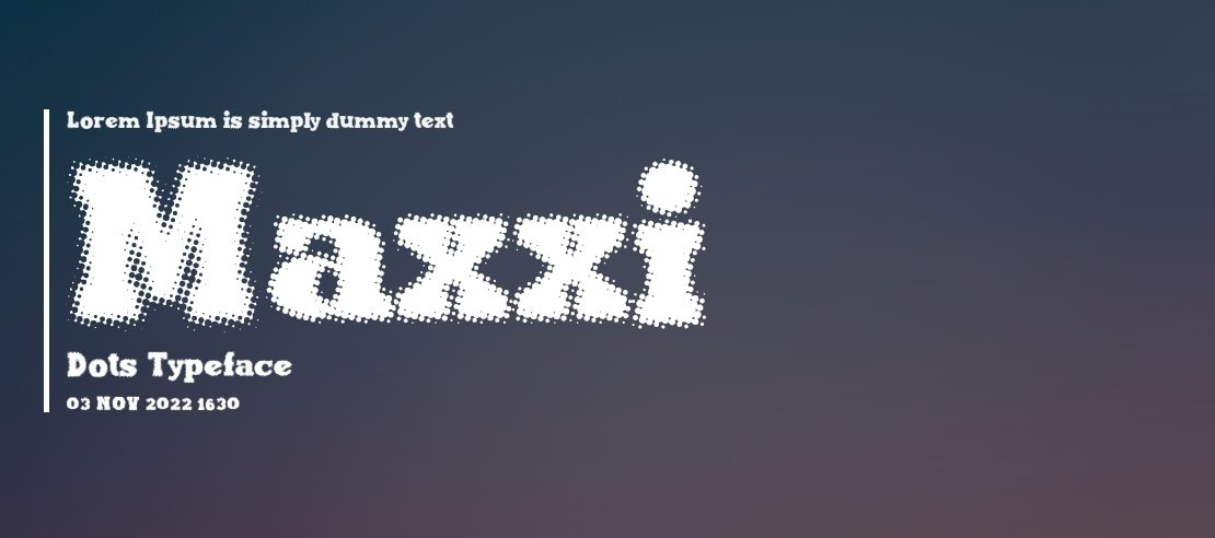 Maxxi Dots Font