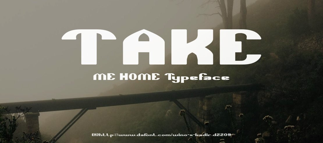 TAKE ME HOME Font