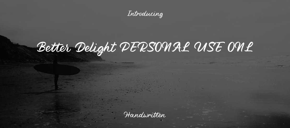 Better Delight PERSONAL USE ONL Font