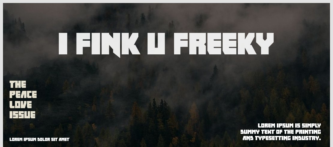 I fink u freeky Font