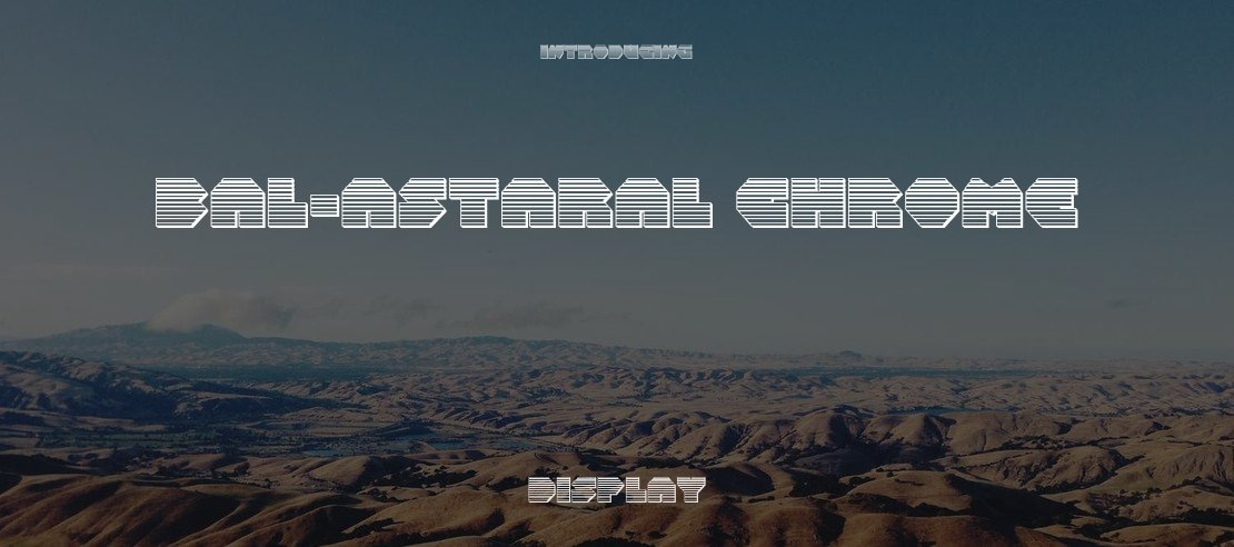 Bal-Astaral Chrome Font Family