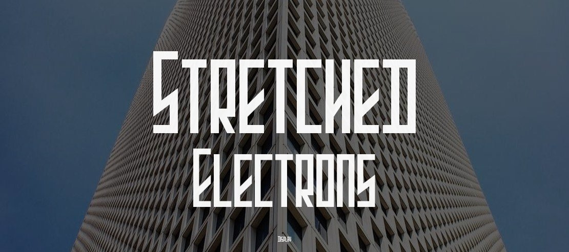 Stretched Electrons Font Family