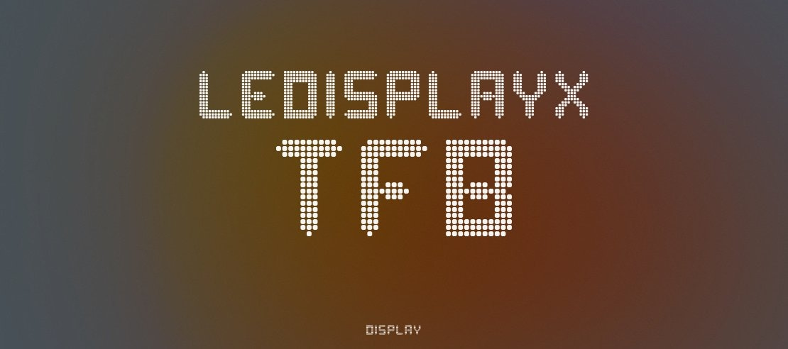 ledisplayx tfb Font