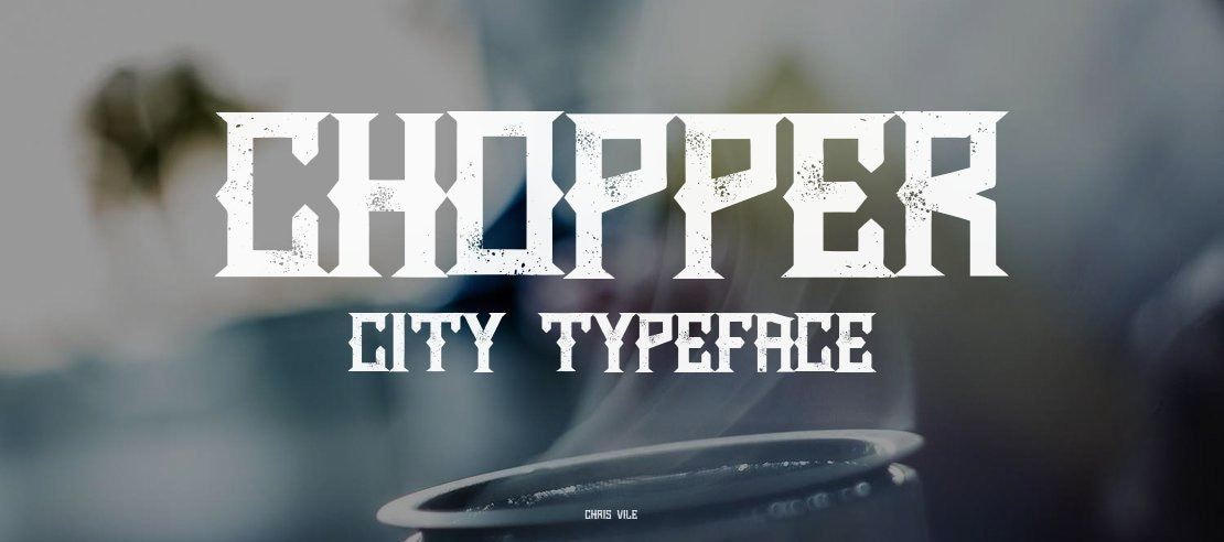 Chopper City Font