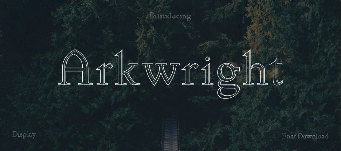 Arkwright Font