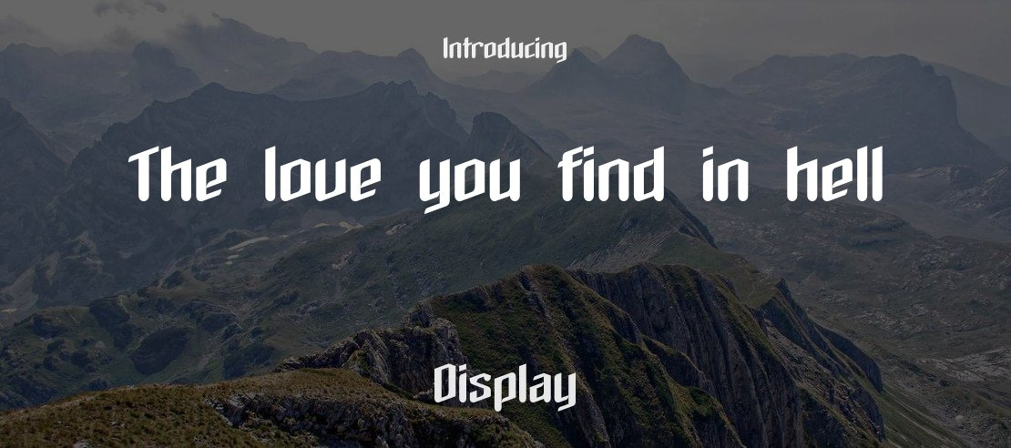 The love you find in hell Font