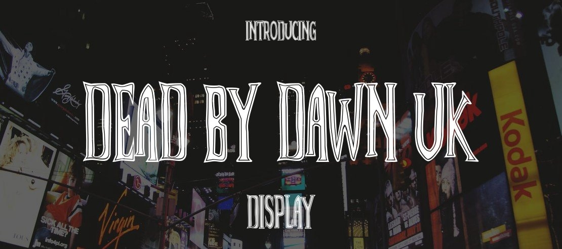 Dead By Dawn UK Font