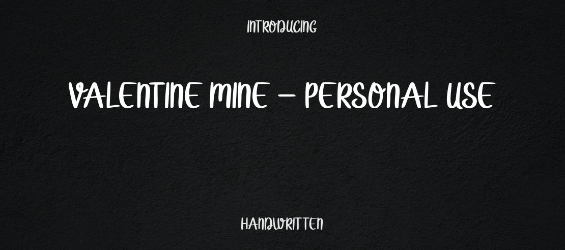 Valentine Mine - Personal Use Font