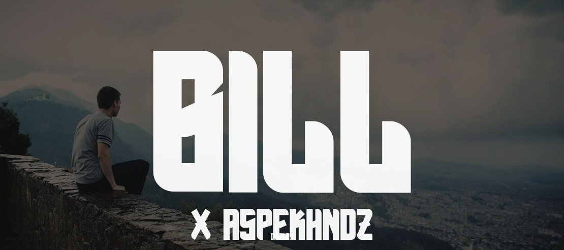 Bill x AspekHndz Font