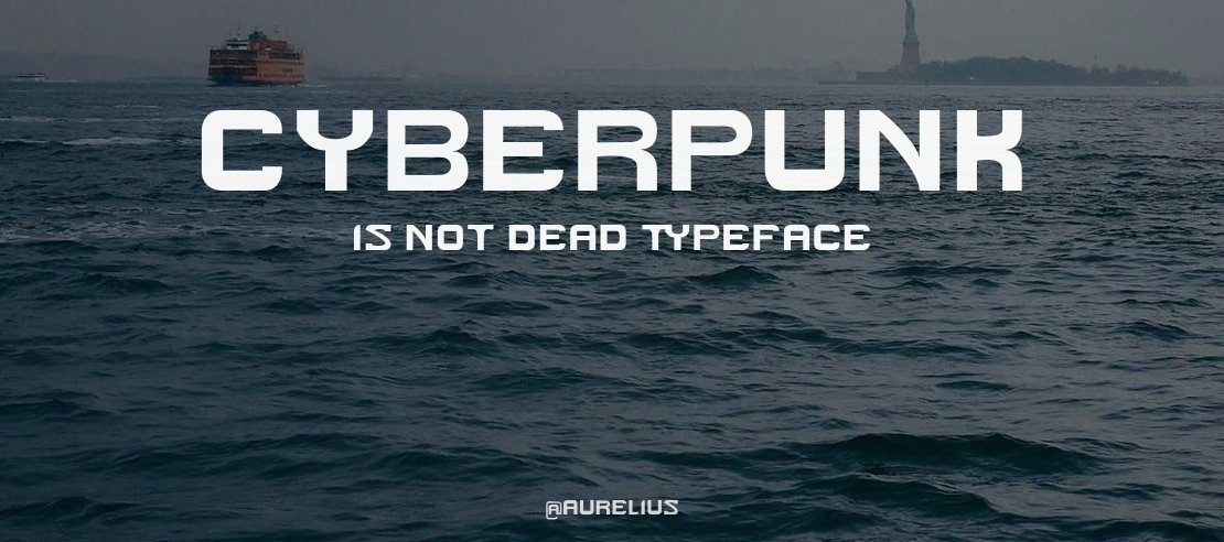 Cyberpunk Is Not Dead Font