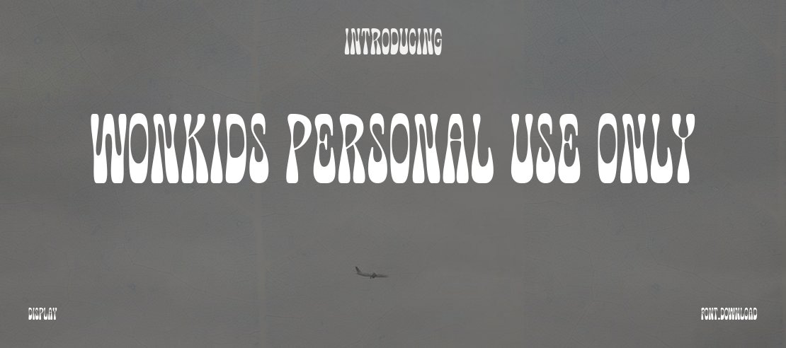Wonkids PERSONAL USE ONLY Font
