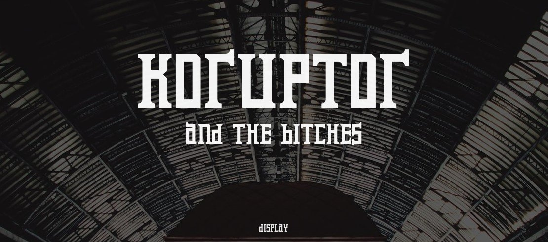 Koruptor and the Bitches Font