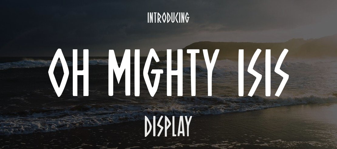 Oh Mighty Isis Font Family