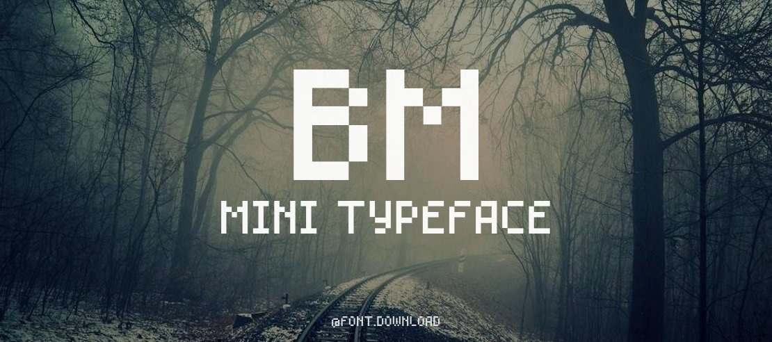 BM Mini Font