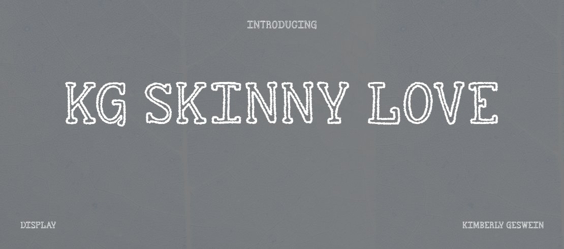 KG Skinny Love Font