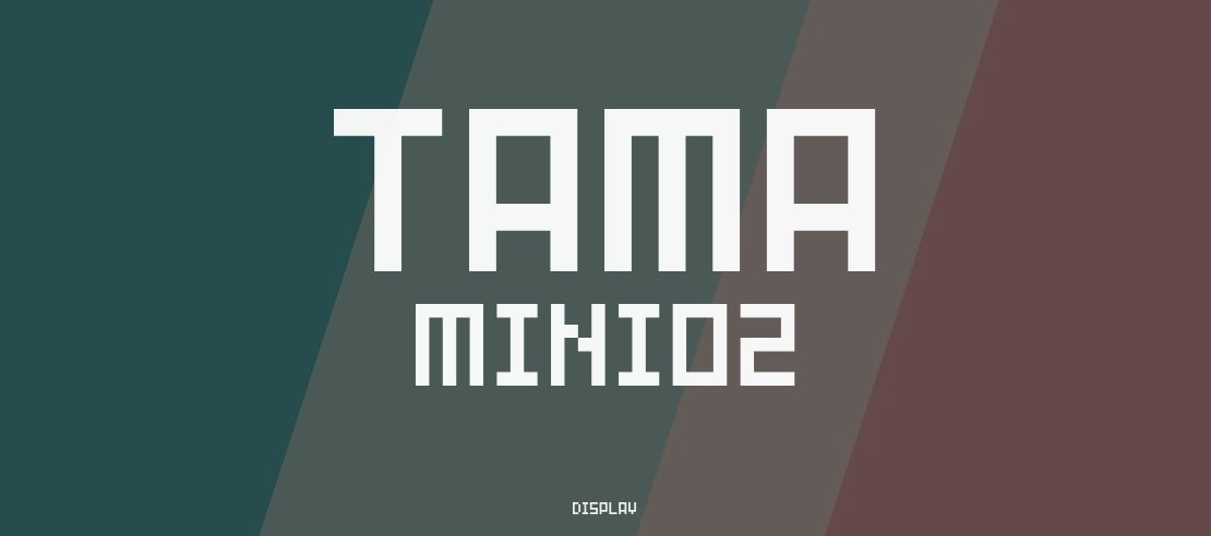 Tama Mini02 Font
