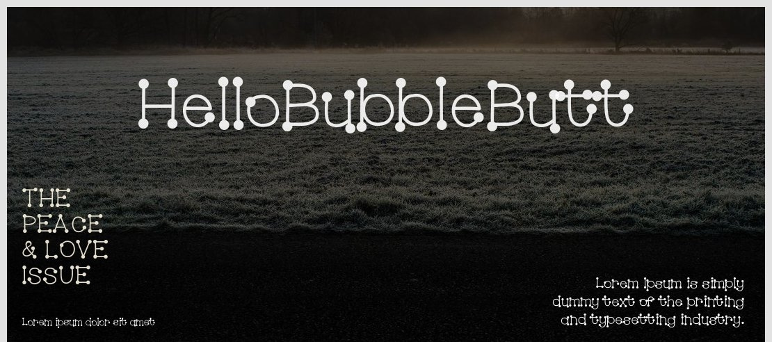 HelloBubbleButt Font