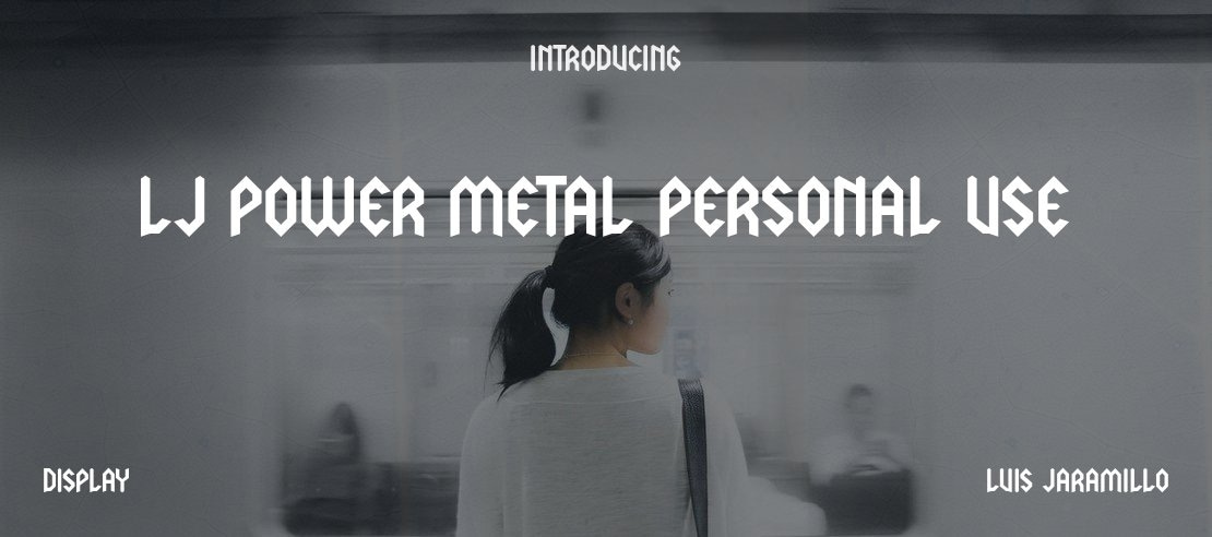 LJ Power Metal PERSONAL USE Font