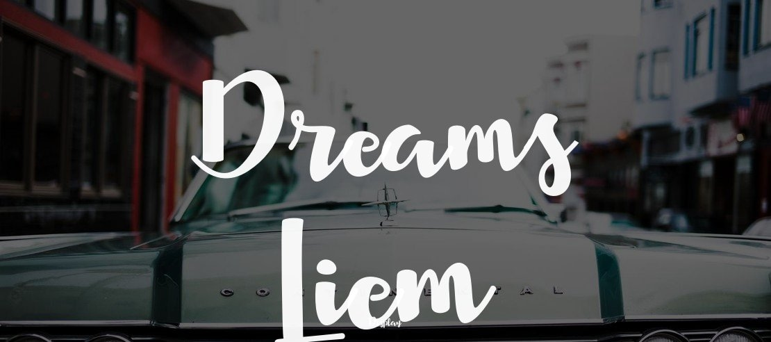 Dreams Liem Font