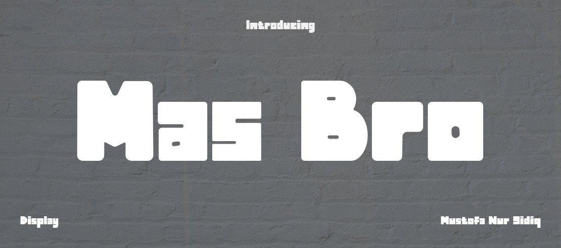 Mas Bro Font