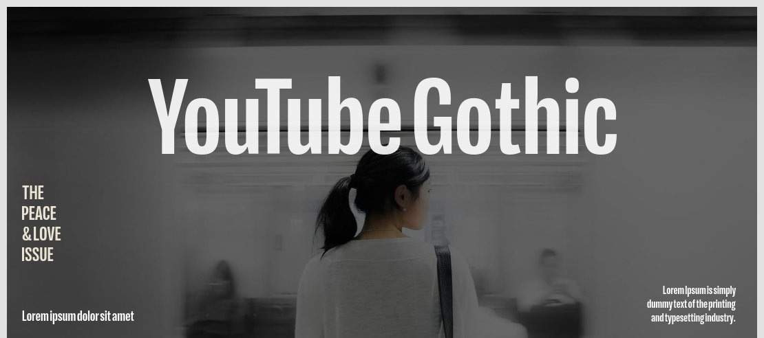 YouTube Gothic Font Family