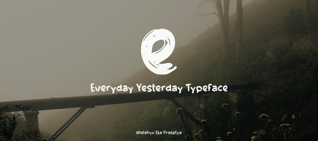 e Everyday Yesterday Font