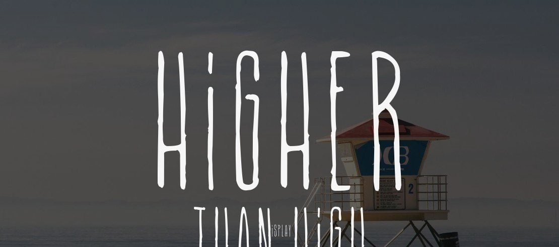 Higher Than High Font