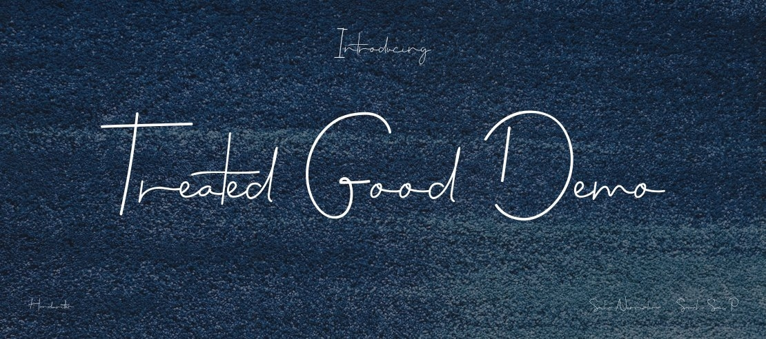 Treated Good Demo Font