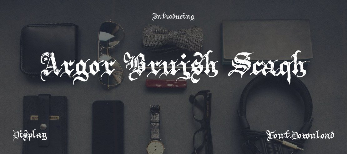 Argor Brujsh Scaqh Font