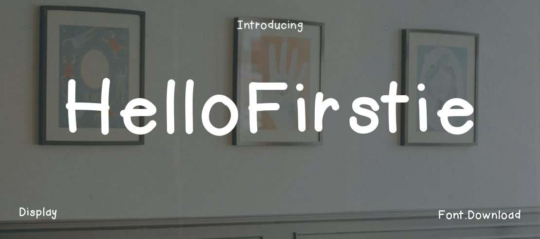 HelloFirstie Font