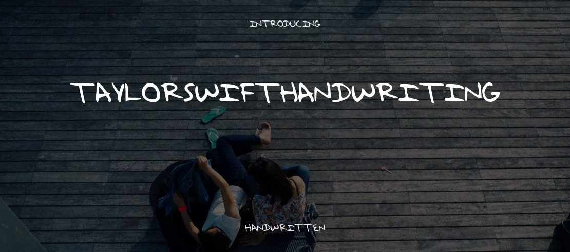 TaylorSwiftHandwriting Font