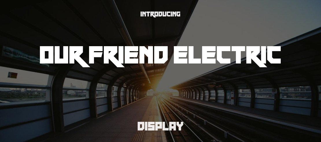 Our Friend Electric Font