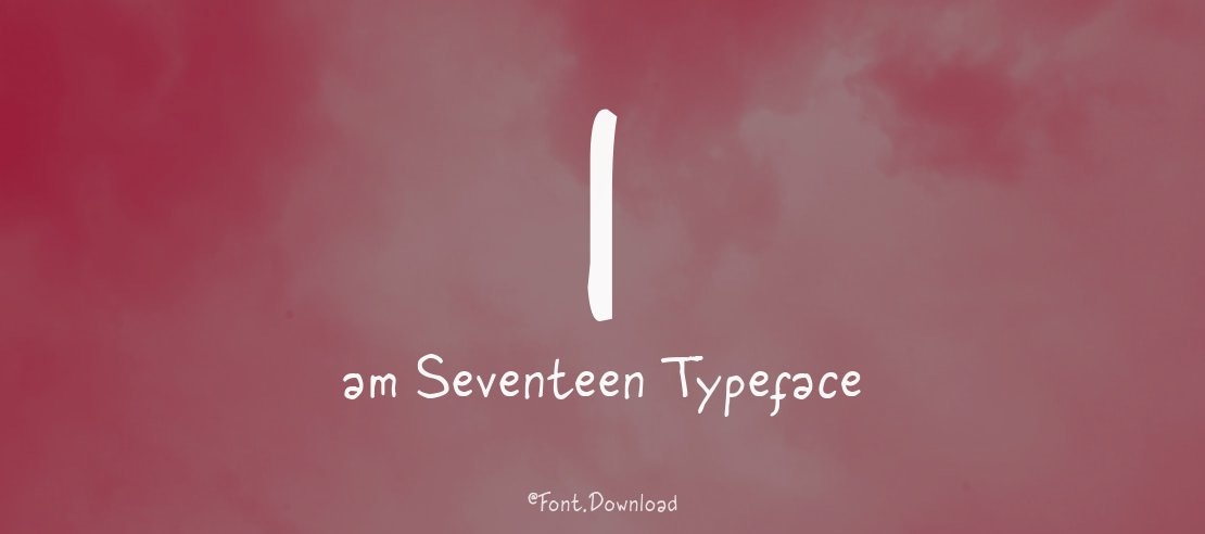 I am Seventeen Font