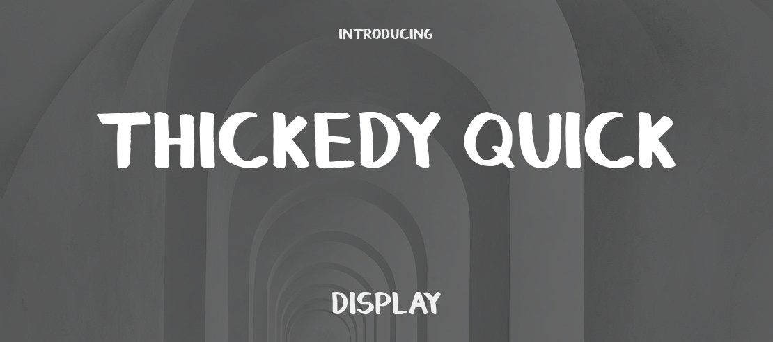 Thickedy Quick Font
