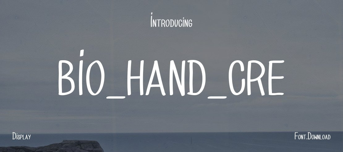 BIO_HAND_CRE Font